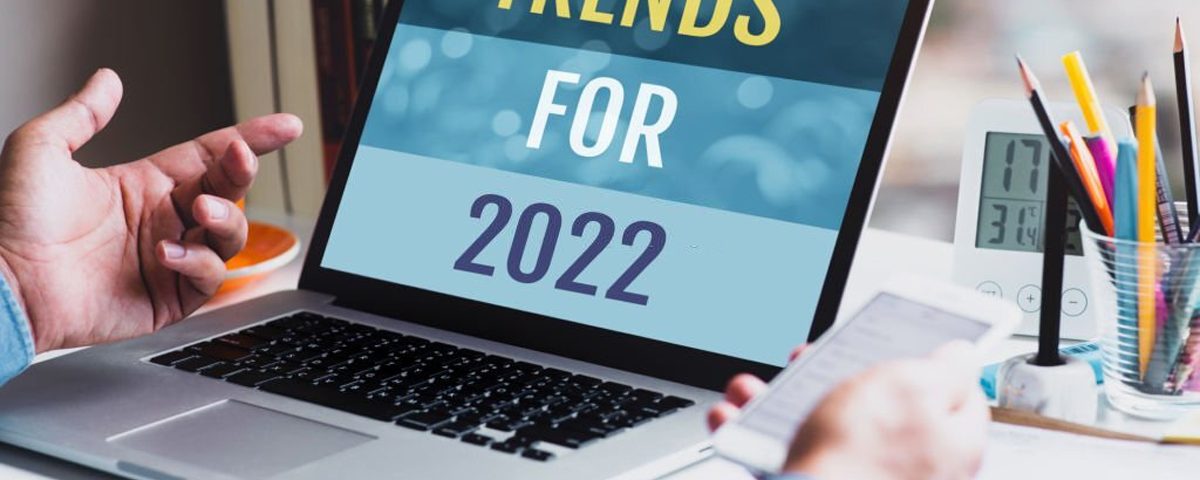 Trends for 2022 or business creativity with text