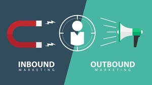 Inbound and outbound marketing